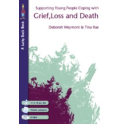 Supporting Young People Coping with Grief, Loss and Death