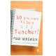 So You Want to be a Teacher?: A Guide for Prospective Student Teachers