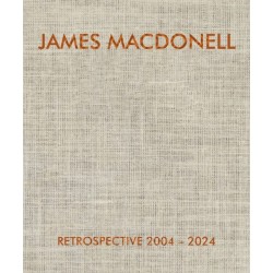 JAMES MACDONELL RETROSPECTIVE 2004-2024