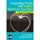 Supporting Pupils with Autistic Spectrum Disorders: A Guide for School Support Staff