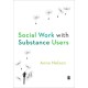Social Work with Substance Users
