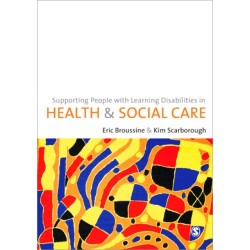 Supporting People with Learning Disabilities in Health and Social Care