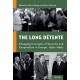 The Long Detente: Changing Concepts of Security and Cooperation in Europe, 1950s–1980s