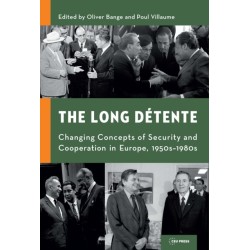 The Long Detente: Changing Concepts of Security and Cooperation in Europe, 1950s–1980s