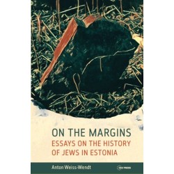On the Margins: Essays on the History of Jews in Estonia