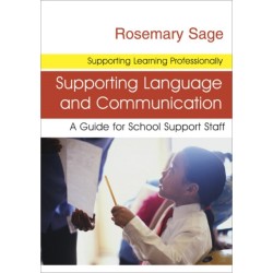 Supporting Language and Communication: A Guide for School Support Staff