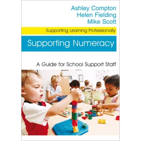 Supporting Numeracy: A Guide for School Support Staff