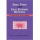 Small Firms and Local Economic Networks: The Death of the Local Economy?