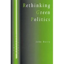 Rethinking Green Politics: Nature, Virtue and Progress