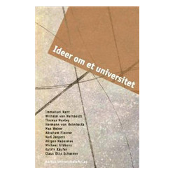 Ideer om et universitet: det moderne universitets idehistorie fra 1800 til i dag