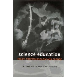 Science Education: Policy, Professionalism and Change