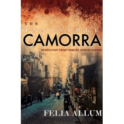 The Invisible Camorra: Neapolitan Crime Families Across Europe