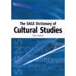 The SAGE Dictionary of Cultural Studies