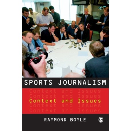 Sports Journalism: Context and Issues