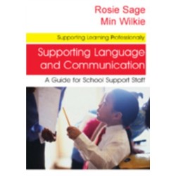 Supporting Language and Communication: A Guide for School Support Staff