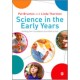 Science in the Early Years: Building Firm Foundations from Birth to Five