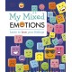 My Mixed Emotions: Learn to Love Your Feelings
