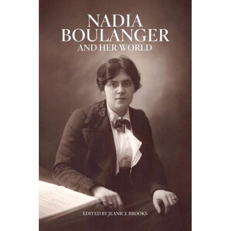 Nadia Boulanger and Her World