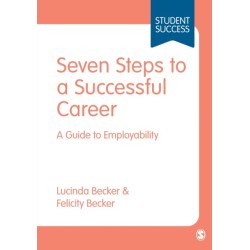 Seven Steps to a Successful Career: A Guide to Employability