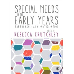 Special Needs in the Early Years: Partnership and Participation