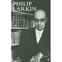 Philip Larkin Poems: Selected by Martin Amis