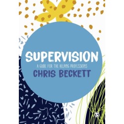 Supervision: A guide for the helping professions