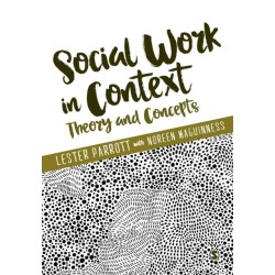 Social Work in Context: Theory and Concepts