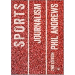 Sports Journalism: A Practical Introduction