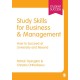 Study Skills for Business and Management: How to Succeed at University and Beyond