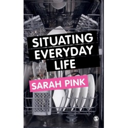 Situating Everyday Life: Practices and Places