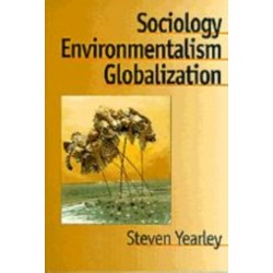 Sociology, Environmentalism, Globalization: Reinventing the Globe
