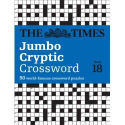 The Times Jumbo Cryptic Crossword Book 18: The World’s Most Challenging Cryptic Crossword