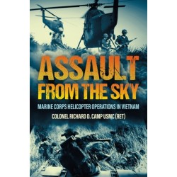 Assault from the Sky: U.S Marine Corps Helicopter Operations in Vietnam