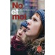 No et moi