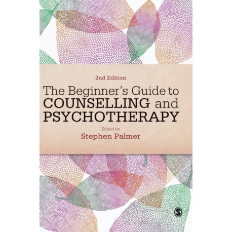 The Beginner's Guide to Counselling & Psychotherapy