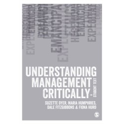Understanding Management Critically: A Student Text
