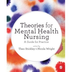 Theories for Mental Health Nursing: A Guide for Practice