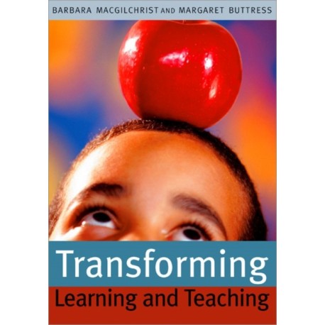 Transforming Learning and Teaching: We can if...