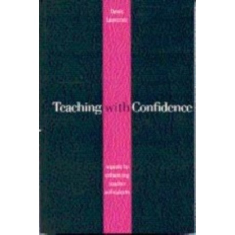 Teaching with Confidence: A Guide to Enhancing Teacher Self-Esteem