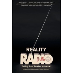 Reality Radio: Telling True Stories in Sound