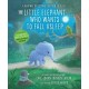 The Little Elephant Who Wants to Fall Asleep: A New Way of Getting Children to Sleep