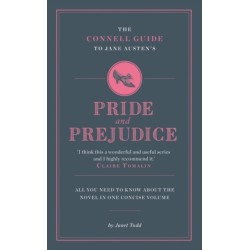 The Connell Guide To Jane Austen's Pride and Prejudice