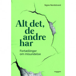 Alt det, de andre har: Fortællinger om misundelse