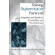 Taking Supervision Forward: Enquiries and Trends in Counselling and Psychotherapy