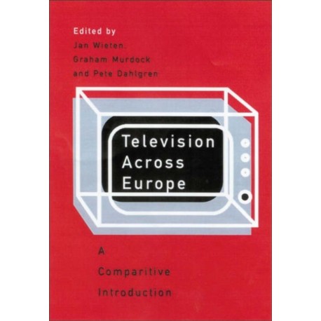 Television Across Europe: A Comparative Introduction