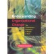 Understanding Organizational Change: The Contemporary Experience of People at Work
