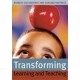 Transforming Learning and Teaching: We can if...
