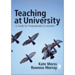 Teaching at University: A Guide for Postgraduates and Researchers