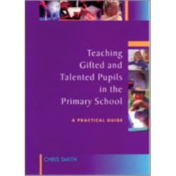 Teaching Gifted and Talented Pupils in the Primary School: A Practical Guide