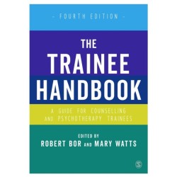 The Trainee Handbook: A Guide for Counselling & Psychotherapy Trainees